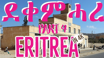Eritrea in 4k ,Part 4, Dekemhare ደቀምሓረ