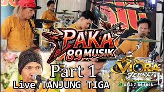 PAKA 89 MUSIK Live Tanjung Tiga Banyuasin || WD HADI & SINDI || PART 1
