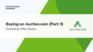 Buying Homes on Auction.com, Part 3: More Buyer Questions Answered (Webinar Replay)