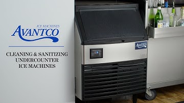 How to Clean an Avantco Undercounter Ice Machine