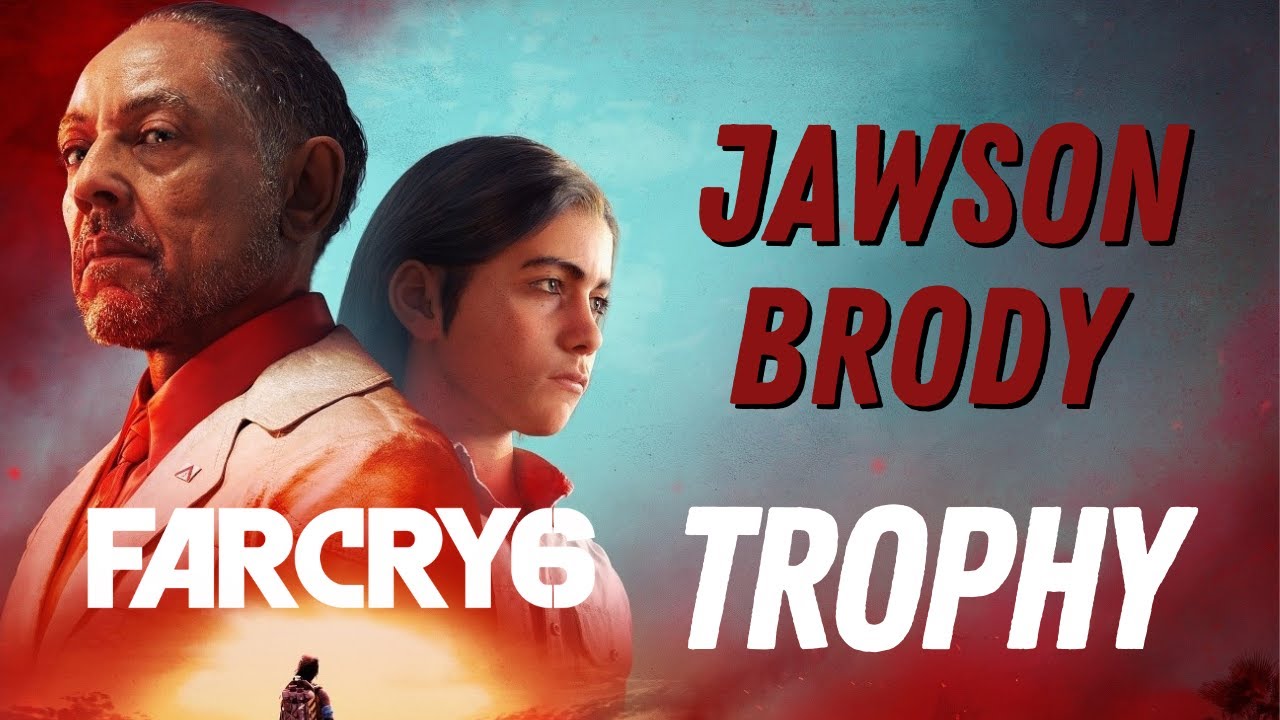 Far Cry 6 - Jawson Brody Trophy / Achievement Guide