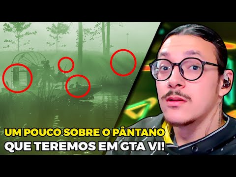 OS MISTÉRIOS DOS PÂNTANOS DO GTA 6 - VITOR ROSSIGNOLLI - ATLAZZ REACT