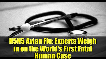 H5N5 Avian Flu: Experts Weigh in on the World