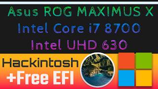 Hackintosh Asus ROG MAXIMUS X FORMULA - Intel Core i7 8700 - Intel UHD630 | Free EFI BigSur