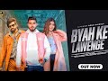 Byah Ke Lavenge (Official Video) MasoomSharma | Sachin Jaat | Ashu Twinkle I Hit Music