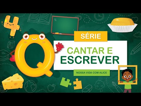 LETRA Q - Vamos cantar e escrever?