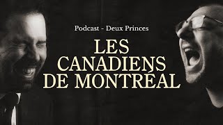 Deux Princes - Les Canadiens de Montréal