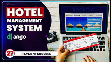 Payment Success and Confirmation In Django: Hotel Management System Using Django - EP 27