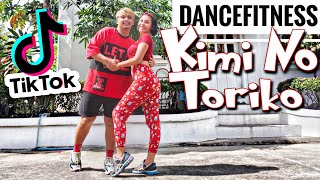 KIMI NO TORIKO - TikTok Remix | Zumba® | Dance Fitness | Zin Derrick Dwayne