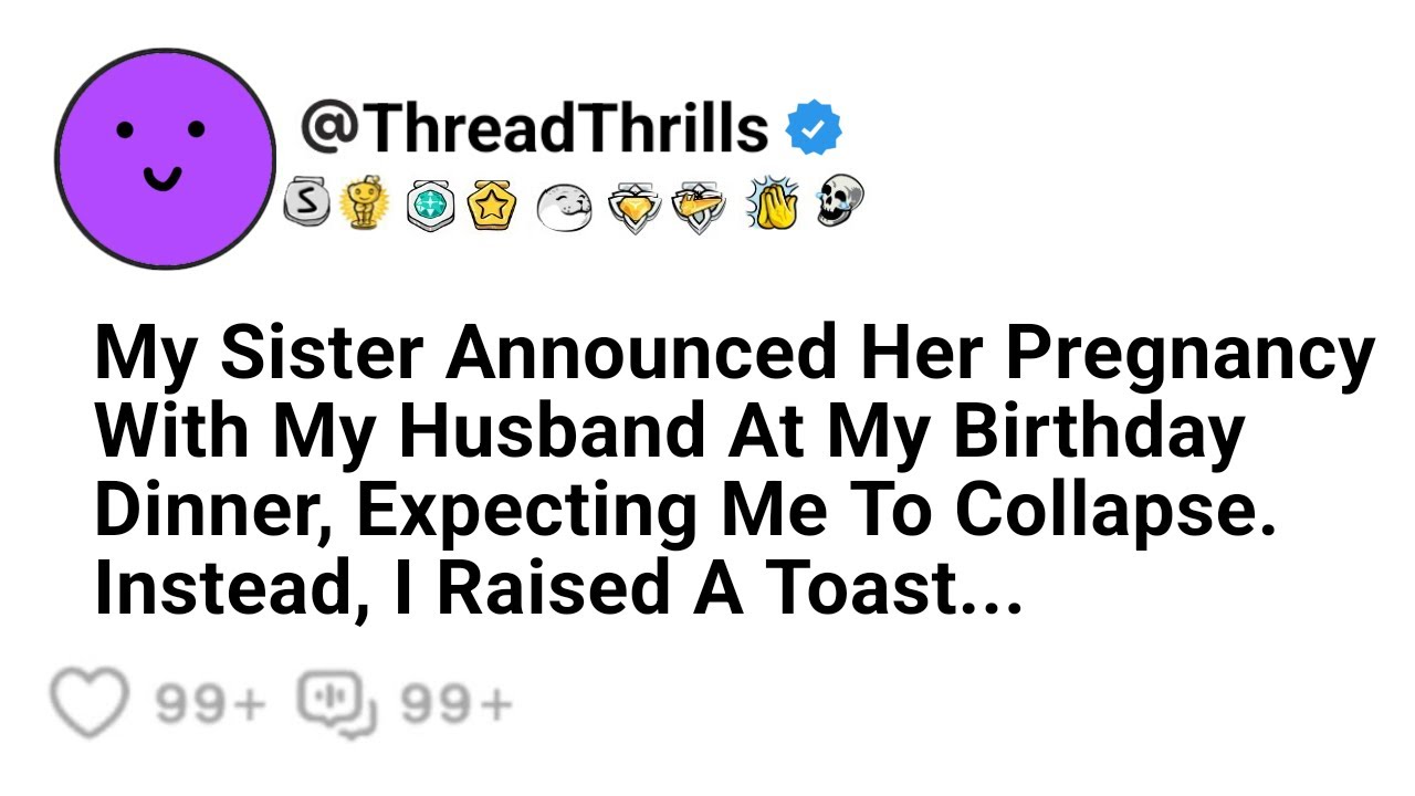 My Sister Announced Her Pregnancy By My Husband On My Birthday, Expecting Me To Faint. Instead I...