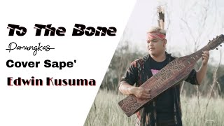 TO THE BONE PAMUNGKAS II SAPE' COVER BY EDWIN KUSUMA