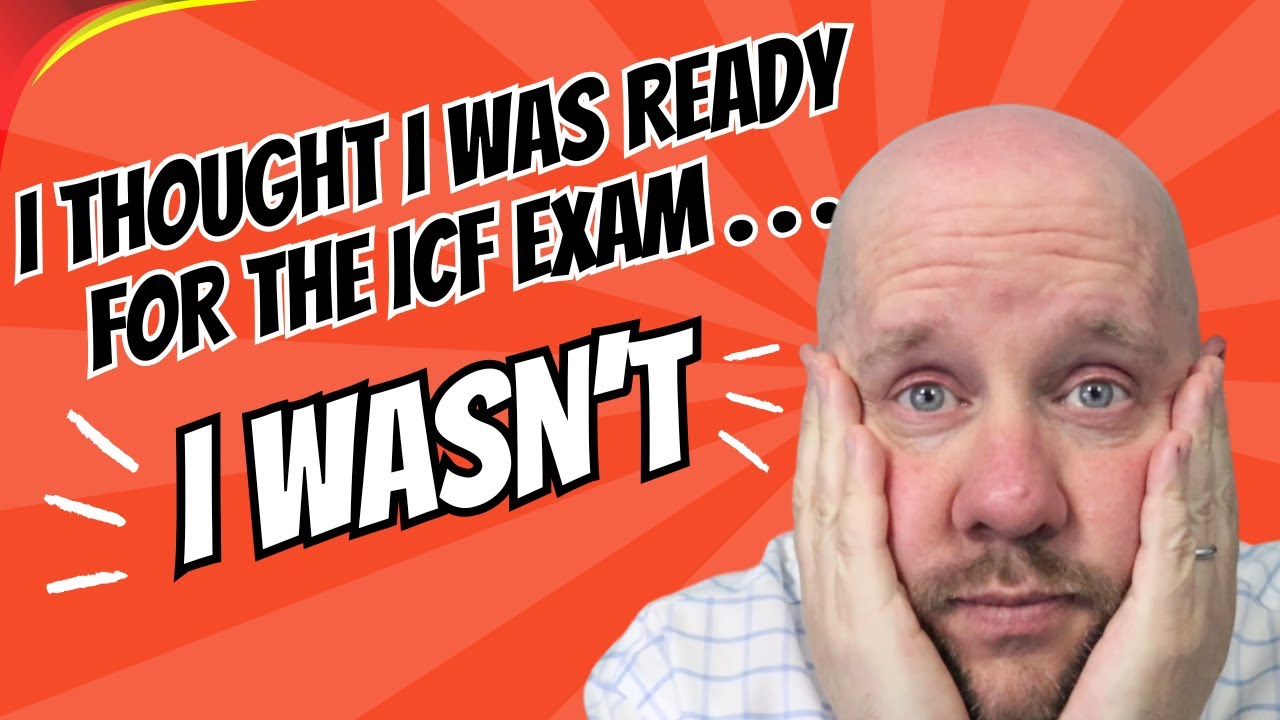 How I Finally Passed the ICF Exam (After Failing the First Time)