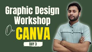 Graphic Design Workshop on Canva for Beginners to Advance | Canva Step by Step Tutorial 2026