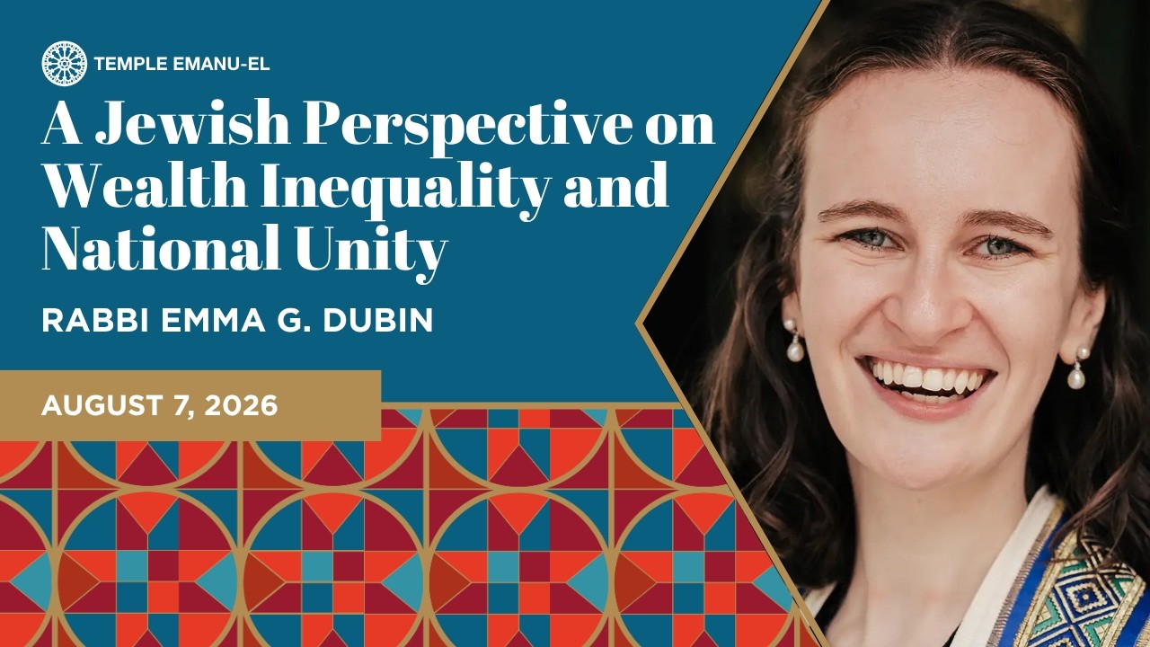 A Jewish Perspective on Wealth Inequality and National Unity | Rabbi Emma G. Dubin | August 8, 2026