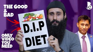 The Good and Bad about DIP Diet by Dr. Biswaroop Roy Chowdhury (Dr.BRC) | Bearded Chokra