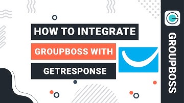 How to Integrate Groupboss with GetResponse