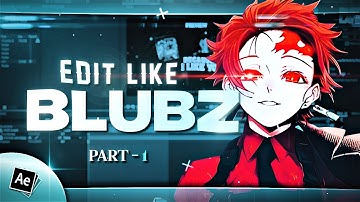 Edit like Blubz Tutorial! Part 1 | Ae  (Free Pf!)