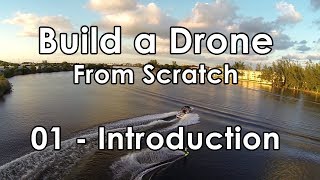 Build a Drone from Scratch - PART 1, Introduction