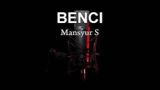 MANSYUR S - BENCI KARAOKE TANPA VOCAL