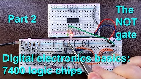 The NOT gate - Digital electronics basics: 7400 logic chips [part 2]