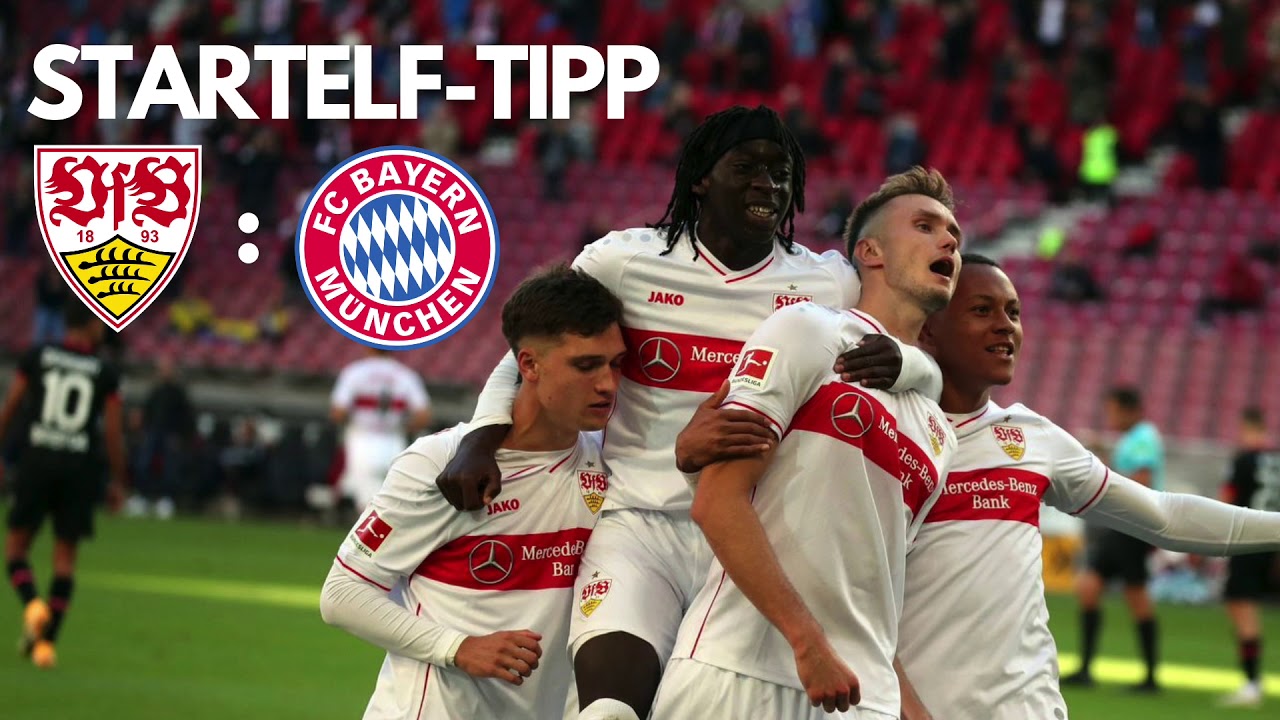 Der STR Startelf-Tipp: VfB Stuttgart gegen FC Bayern München