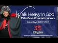 LIVE on Kingdom Purpose Media | alk Heavy in God - Evangelist Cassandra Aarons