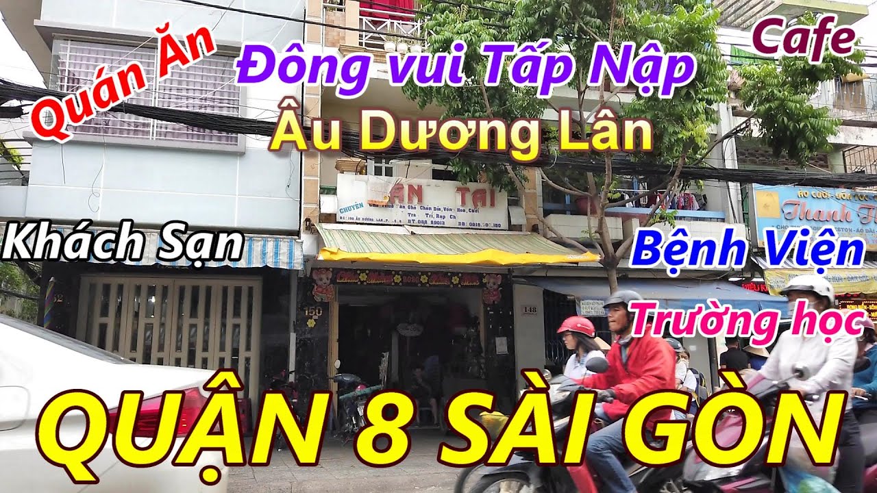 Đường Âu Dương Lân Quận 8 Sài Gòn (Khu Bến Xe Lam ngày xưa)