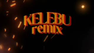 Joochar - kelebu REMIX