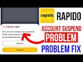 Rapido Account Suspended | Rapido Temporary Suspension Fix | Rapido Account Not Working