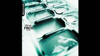 Finch  Perfection Through Silence