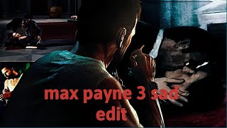 max Payne 3 sad edit : take me away #edit #maxpayne