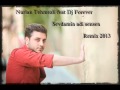 Dj Forever - Nurlan Tehmezli - Sevdamin adi sensen Remix 2013