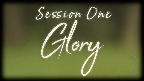 Session One: Glory - Full Album - THREE O