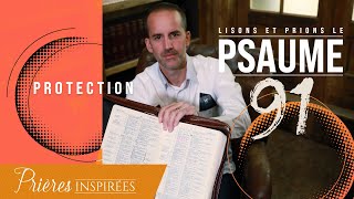 Lisons et prions le psaume 91 (Protection) - Prières inspirées - @Jeremy_Sourdril