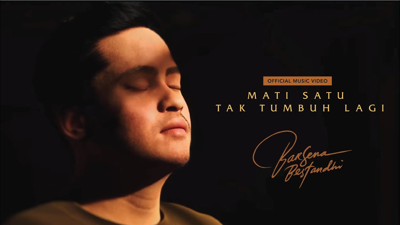 Barsena Bestandhi - Mati Satu Tak Tumbuh Lagi