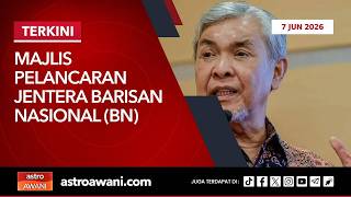 [LANGSUNG] Majlis Pelancaran Jentera Barisan Nasional (BN) | 7 Jun 2026