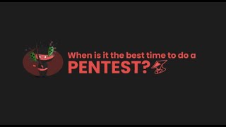 When Should You Pentest? Let's Talk Timing!