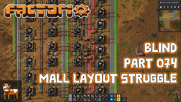 Idiot Plays Factorio - Part 074: Mall Layout Struggle