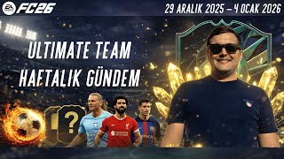 Ultimate Team Haftalık Yenilikler 29 Aralık 2025 - 4 Ocak 2026 Totw, Sbc, Evo, Promo Özetleri