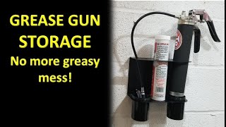 Grease Gun Storage  No More Greasy Mess!