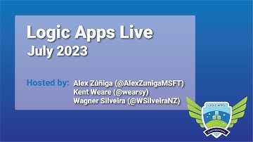 Azure Logic Apps Community Standup - July 2023