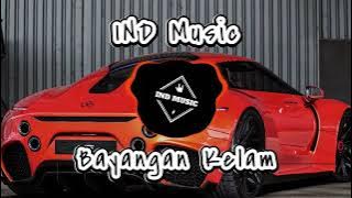 IND Music - Bayangan Kelam