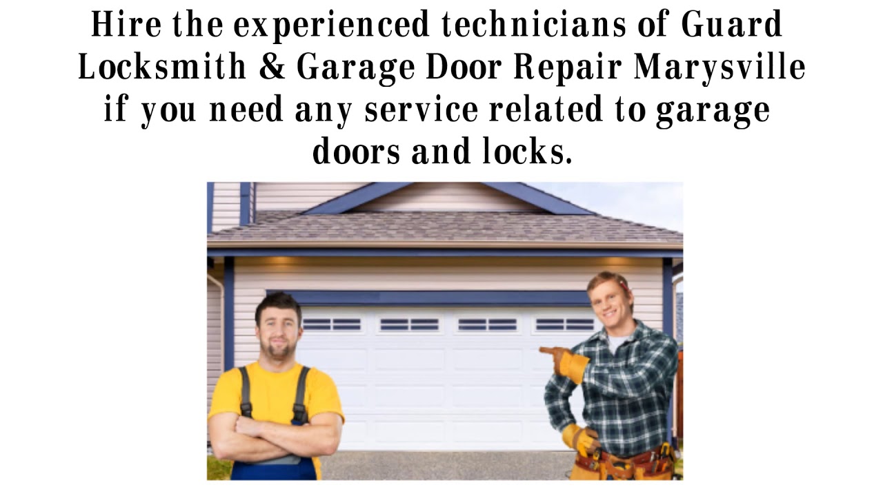 Guard Locksmith & Garage Door Repair Marysville Available 24/7 YouTube