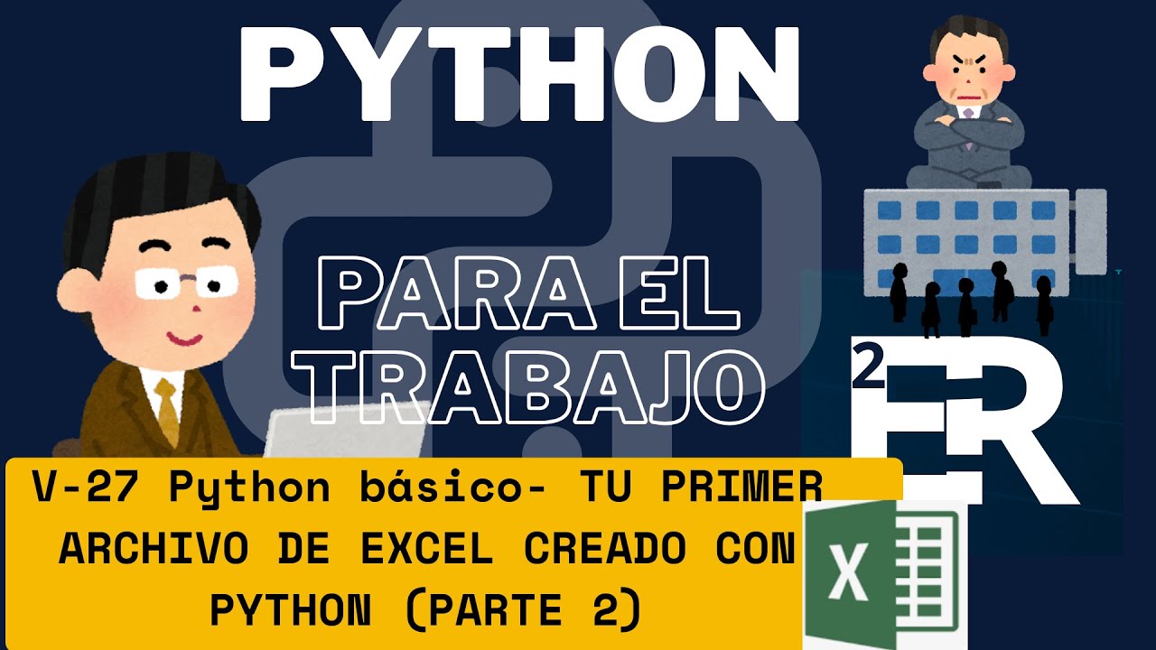 V-27 PYTHON BÁSICO - CONVERTIR DATAFRAMES A ARCHIVOS DE EXCEL PARTE ...