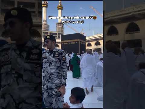 Makkah Missing Voice Yallah Ya Haji Hajji Hinah 