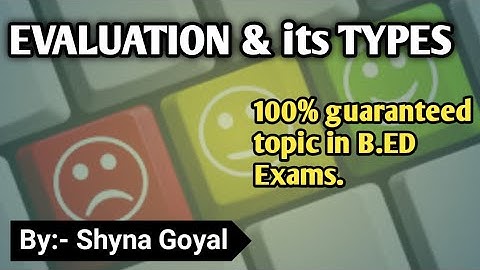 Evaluation|Types of Evaluation|Formative and Summative Evaluation|CCE|B.ed Notes |Shyna Goyal