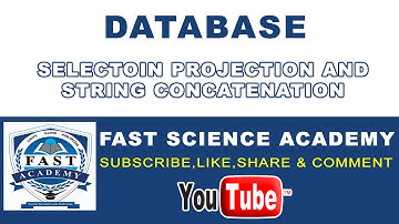 Selectoin Projection and String Concatenation in SQL by |FAST Science Academy Urdu/Hindi