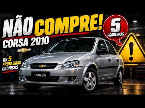 CHEVROLET CORSA 2010: OS 5 PROBLEMAS CRÔNICOS QUE VOCÊ PRECISA SABER ANTES DE COMPRAR