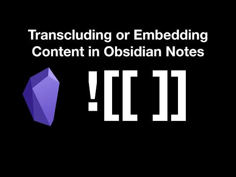 Transcluding or Embedding Content in Obsidian Notes for IPhone or IPad