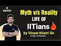 Shocking Truth of life of IITians